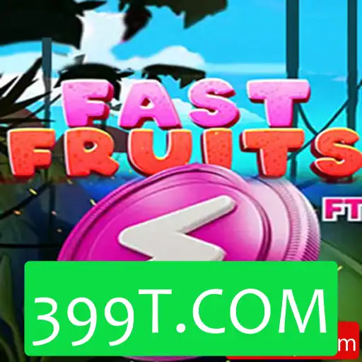 FastFruits: Conheça o Jogo que Está Conquistando o Público em 399T.COM